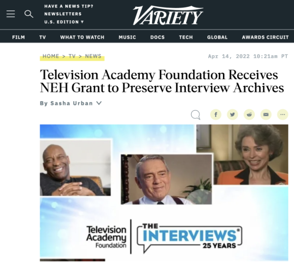 "Television Academy Foundation Receives NEH Grant to Preserve Interview Archive", Variety, April 14, 2022